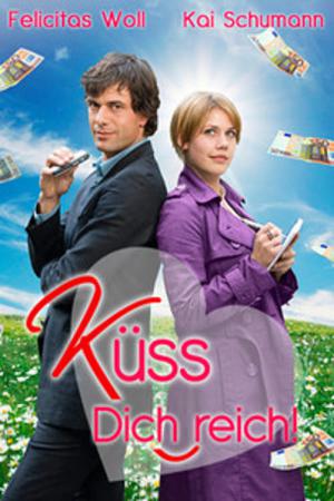 Küss Dich reich! (2010)