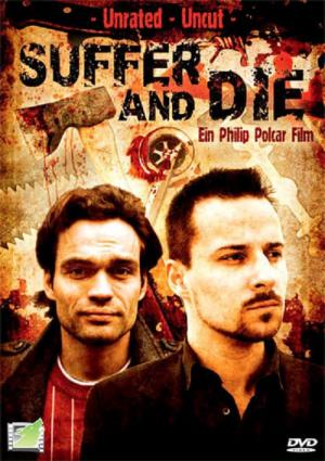 Suffer and Die (2009)