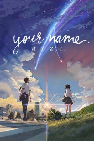 Your Name. Gestern, heute und für immer (2016)