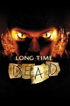 Long Time Dead (2002)