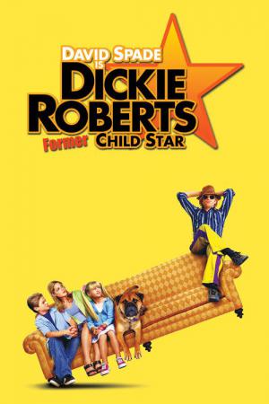 Dickie Roberts - Kinderstar (2003)