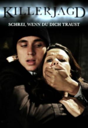 Killerjagd - Schrei wenn du dich traust (2010)