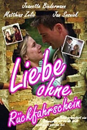 Liebe ohne Rückfahrschein (2004)