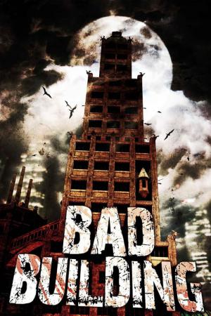 Bad Building (2015)