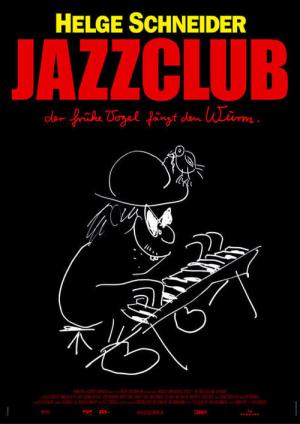 Jazzclub - Der frühe Vogel fängt den Wurm (2004)