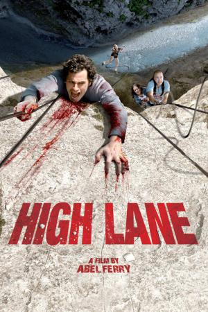 High Lane - Schau nicht nach unten! (2009)