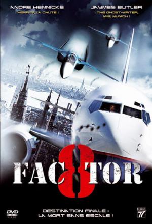 Faktor 8 – Der Tag ist gekommen (2009)