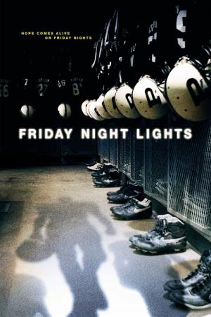 Friday Night Lights - Touchdown am Freitag (2004)