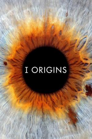I Origins - Im Auge des Ursprungs (2014)