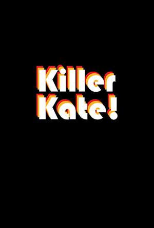 Killer Kate (2018)