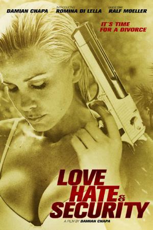 Love, Hate & Security (2014)