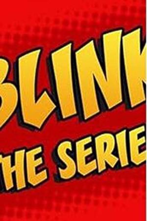 Blink the Series (2013)