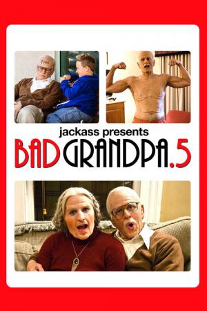 Jackass Presents: Bad Grandpa .5 (2013)