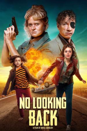 No Looking Back - Ohne Rücksicht auf Verluste (2021)