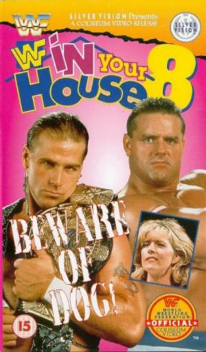 WWE In Your House 8: Beware of Dog (1996)