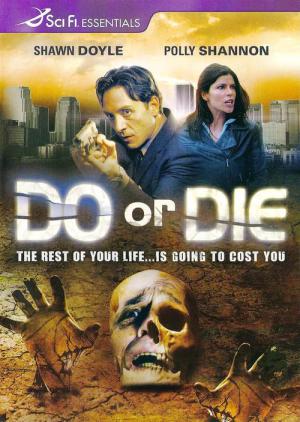 Do or Die - Leben im Zeitraffer (2003)