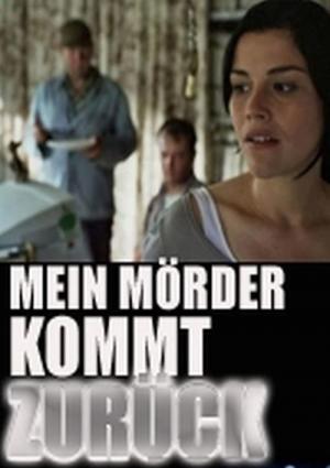 Mein Mörder kommt zurück (2007)