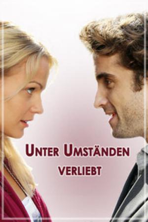 Unter Umständen verliebt (2012)