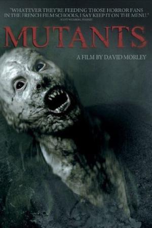 Mutants - Du wirst sie töten müssen! (2009)