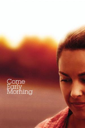 Come Early Morning - Der Weg zu mir (2006)