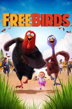 Free Birds - Esst uns an einem anderen Tag (2013)