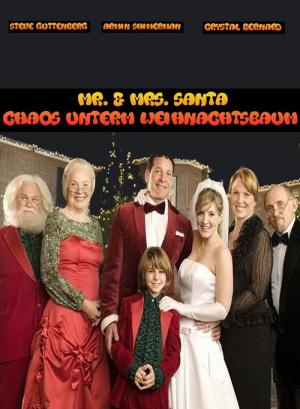 Mr. & Mrs. Santa – Chaos unterm Weihnachtsbaum (2005)