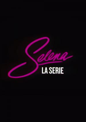 Selena: Die Serie (2020)