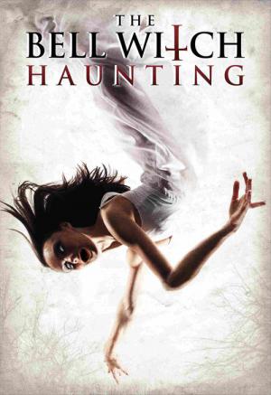 The Bell Witch Haunting (2013)