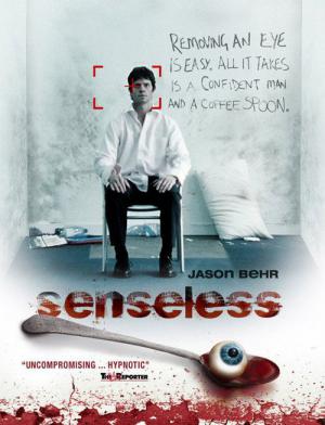 Senseless - Der Sinne beraubt (2008)