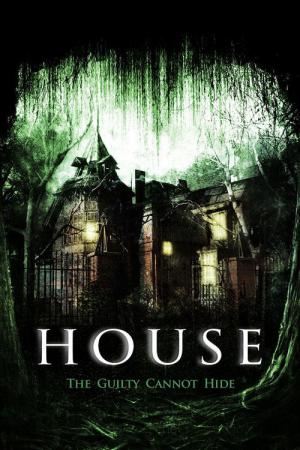 The House - Die Schuldigen werden bestraft (2008)