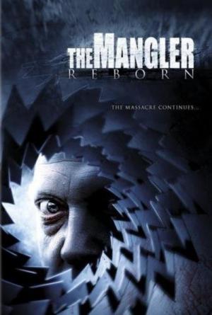 Stephen King's The Mangler Reborn (2005)