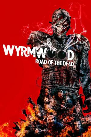 Wyrmwood - Road of the Dead (2014)