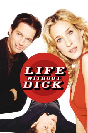 Life Without Dick - Verliebt in einen Killer (2002)