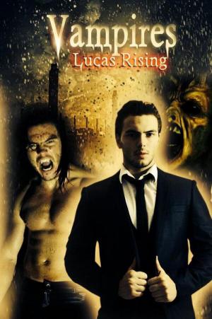 Vampires: Lucas Rising (2014)