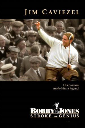 Bobby Jones – Die Golflegende (2004)