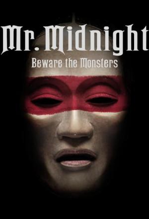 Mr. Midnight: Vorsicht vor den Monstern! (2022)