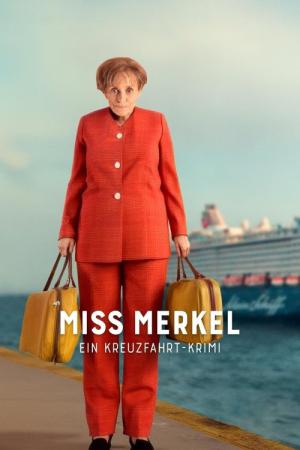 Miss Merkel - Ein Kreuzfahrt-Krimi (2025)