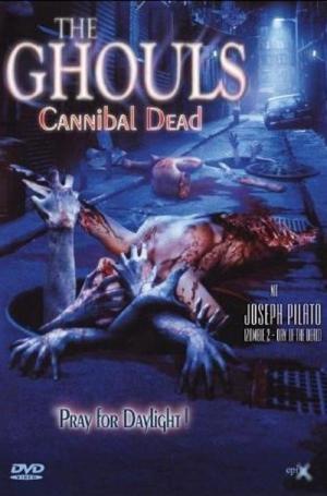 The Ghouls – Cannibal Dead (2003)
